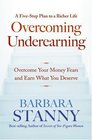 Overcoming Underearning   Overcome Your Money Fears and Earn What You Deserve