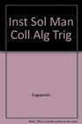 Inst Sol Man Coll Alg Trig