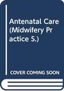 Antenatal Care