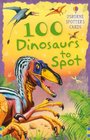 100 Dinosaurs to Spot