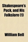 Shakespeare's Puck and His Folkslore