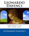 Leonardo Davinci Thoughts on Art and Life