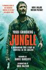 Jungle A Harrowing True Story of Survival in the Amazon