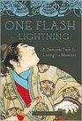One Flash of Lightning A Samurai Path for Living the Moment