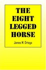The EightLegged Horse