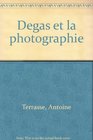 Degas et la photographie