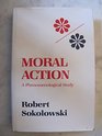 Moral Action A Phenomenological Study