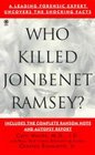 Who Killed JonBenet Ramsey A Leading Forensic Expert Uncovers the Shocking Facts