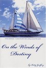 On the Winds of Destiny