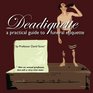 Deadiquette A Practical Guide to Funeral Etiquette