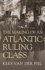 The Making of an Atlantic Ruling Class