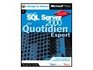 Microsoft SQL Server 2000 au quotidien Expert