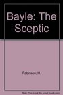 Bayle The Sceptic