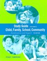 Study Guide for Berns' Child Family School Community Socialization and Support 7th