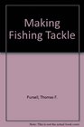 Making Fishing Tackle