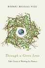 Through a Green Lens Fifty Years of Writing for Nature