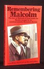 Remembering Malcolm/the Story of Malcolm X from Inside the Muslim Mosque by His Assistant Minister Benjamin Karin