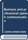 Business and professional speech communication