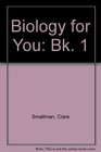 Biology for You Bk 1