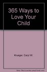 365 Ways to Love Your Child