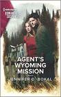 Agent's Wyoming Mission (Wyoming Nights, Bk 3) (Harlequin Romantic Suspense, No 2133)