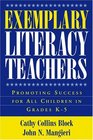 Exemplary Literacy Teachers Promoting Success for All Children in Grades K5