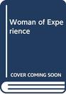 Woman of Experience