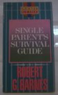 Single Parents Survival Guide