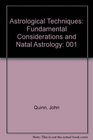 Astrological Techniques Fundamental Considerations and Natal Astrology