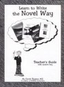 Learn to Write the Novel Way Teacher's Guide with Answer Key