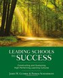 Leading Schools to Success Constructing and Sustaining HighPerforming Learning Cultures