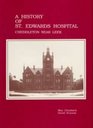 The History of StEdward's Hospital Cheddleton