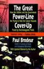 The Great PowerLine CoverUp How the Utilities and the Government Are Trying to Hide the Cancer Hazard Posed by Electromagnetic Fields