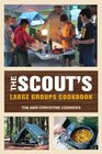 The Scout's Large Groups Cookbook