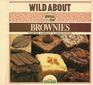 Wild About Brownies