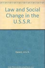 Law and Social Change in the USSR