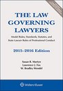 The Law Governing Lawyers Model Rules Standards Statutes and State Lawyer Rules of Professional Conduct