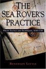 The Sea Rover's Practice Pirate Tactics and Techniques 16301730