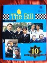 The Bill The First Ten Years