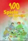 Hundert Spiele mit Sprache fr Unterricht und Jugendarbeit