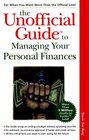 The Unofficial Guide to Managing Your Personal Finances