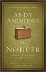 The Noticer: Sometimes, All a Person Needs is a Little Perspective