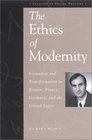 The Ethics of Modernity