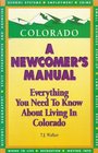 Colorado A Newcomer's Manual  Everything You Need to Know About Living in Colorado
