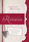 Everything Romance A Celebration of Love for Couples
