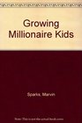 Growing Millionaire Kids