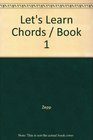 Let's Learn Chords / Book 1