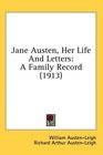 Jane Austen Her Life And Letters A Family Record