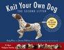 Knit Your Own Dog The Second Litter 25 More Pedigree Pooches