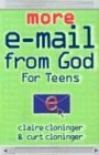 More EMail from God for Teens